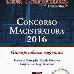 Concorso magistatura 2016. Giurisprudenza ragionata Promozione