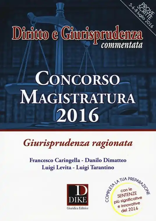 Concorso magistatura 2016. Giurisprudenza ragionata Promozione