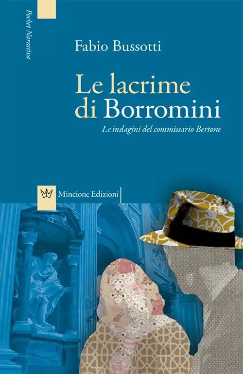 Acquista Ora Le lacrime di Borromini. Le indagini del commissario Bertone
