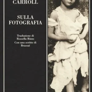 Sulla fotografia. Ediz. illustrata Non Perdere
