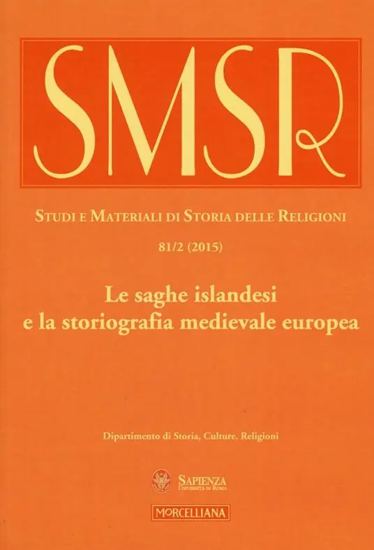 Must-Have SMSR. Studi e materiali di storia delle religioni (2015). Vol. 81/2 Le saghe islandesi e la storiografia medievale europea