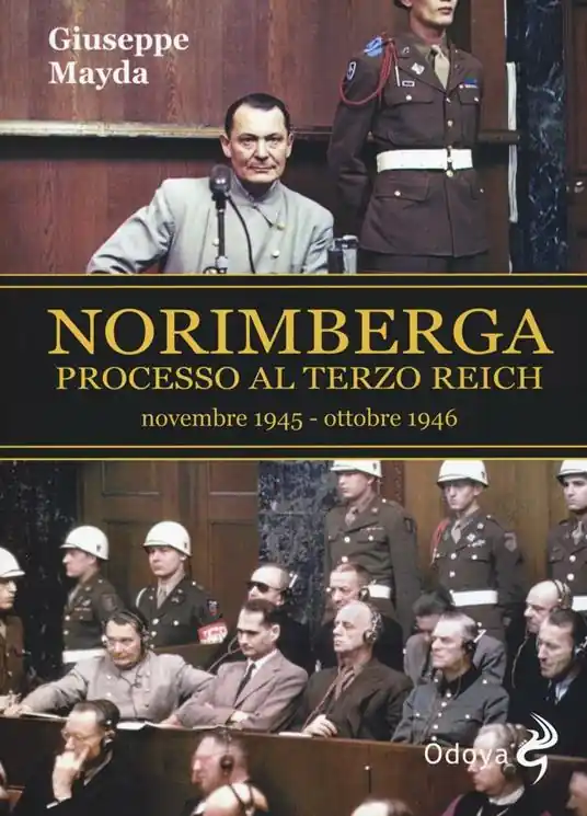 Di Tendenza Norimberga. Processo al Terzo Reich (20 novembre 1945- 1 ottobre 1946)