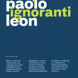 I poteri ignoranti. Ascesa e caduta dell‘economia dell‘accumulazione Compra Online