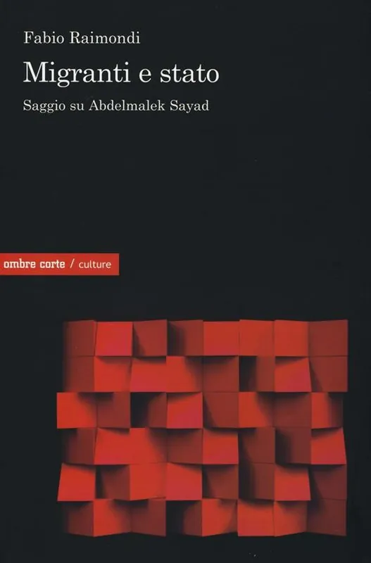 Migranti e Stato. Saggio su Abdelmalek Sayad Consegna Rapida