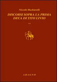 Spedito Oggi Discorsi sopra la prima deca di Tito Livio