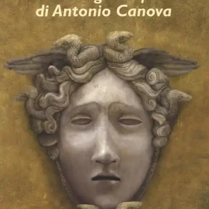 Ultime Pezzi Le meravigliose favole di Antonio Canova. Ediz. illustrata