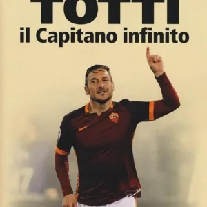 Totti il capitano infinito Compra Online