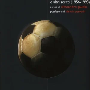 Il linguaggio sportivo e altri scritti (1956-1993) Direttamente Dal Produttore