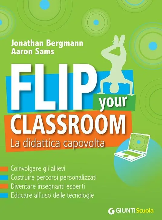 Spedito Oggi Flip your classroom. La didattica capovolta