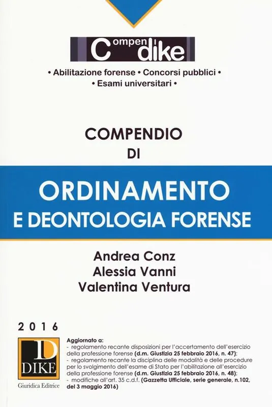 Nuova Collezione Compendio di ordinamento e deontologia forense. Con aggiornamento online