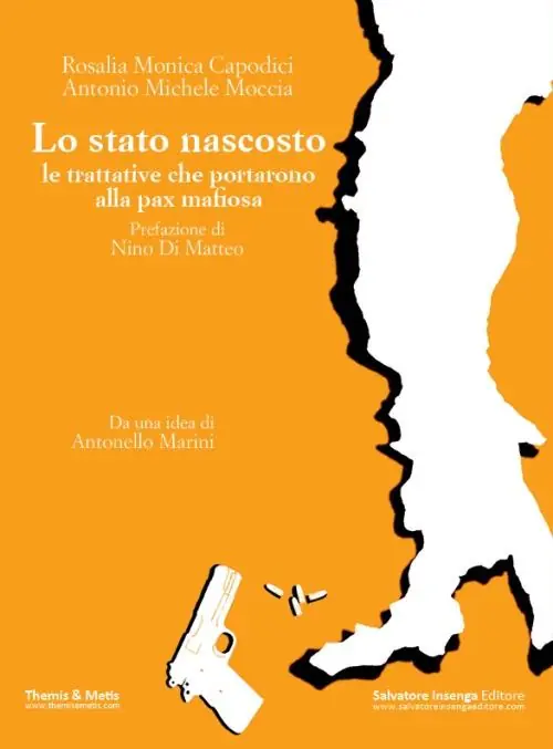 Lo stato nascosto. Le trattative che portarono alla pax mafiosa Nuovo Arrivo