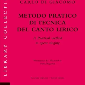 Metodo pratico di tecnica del canto lirico. Ediz. italiana e inglese Bestseller