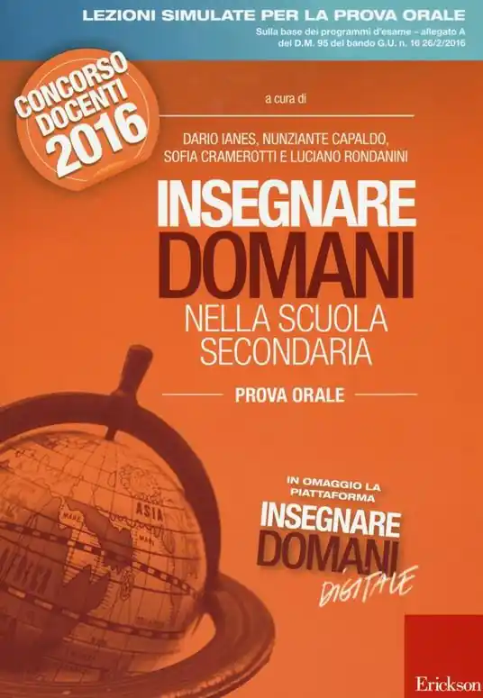 Insegnare domani nella scuola secondaria. Prova orale. Concorso docenti 2016. Con aggiornamento online Spedizione Espresso