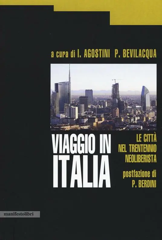 Viaggio in Italia. Le città nel trentennio neoliberista Ultime Pezzi