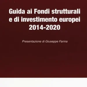 Guida ai fondi strutturali e di investimento europei 2014-2020 Offerta Del Giorno
