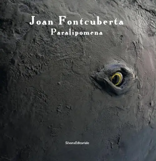 Joan Fontcuberta. Paralipomena. Ediz. italiana e inglese Più Venduto