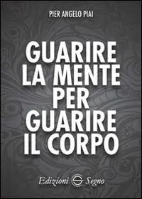 Promo Stagionale Guarire la mente per guarire il corpo