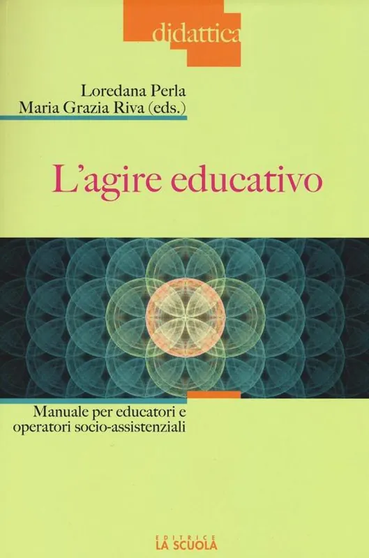 Affare L‘agire educativo. Manuale per educatori e operatori socio-assistenziali. Con aggiornamento online