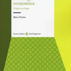Compra Online Sociologia economica. Origini e sviluppi