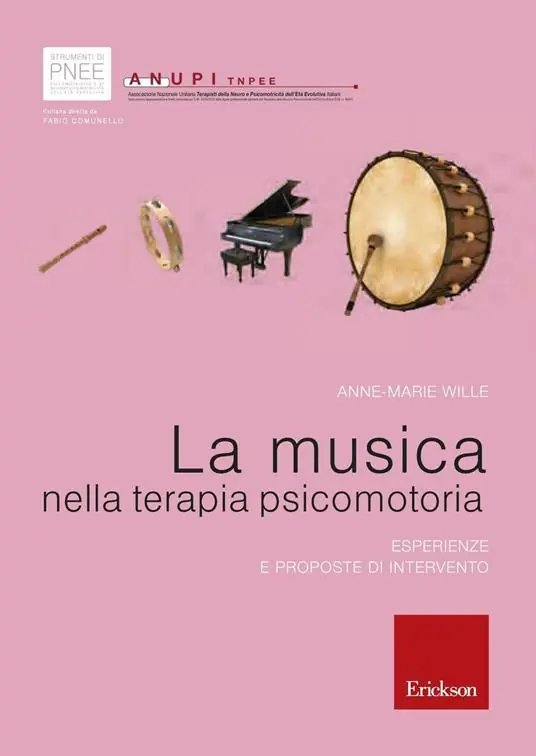 Promozione Esclusiva La musica nella terapia psicomotoria. Esperienze e proposte di intervento