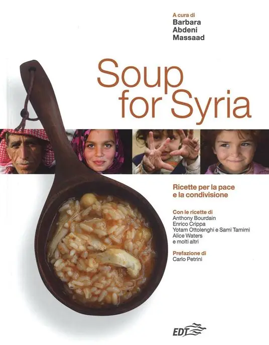 Soup for Syria. Ricette per la pace e la condivisione. Ediz. illustrata Spedito Oggi