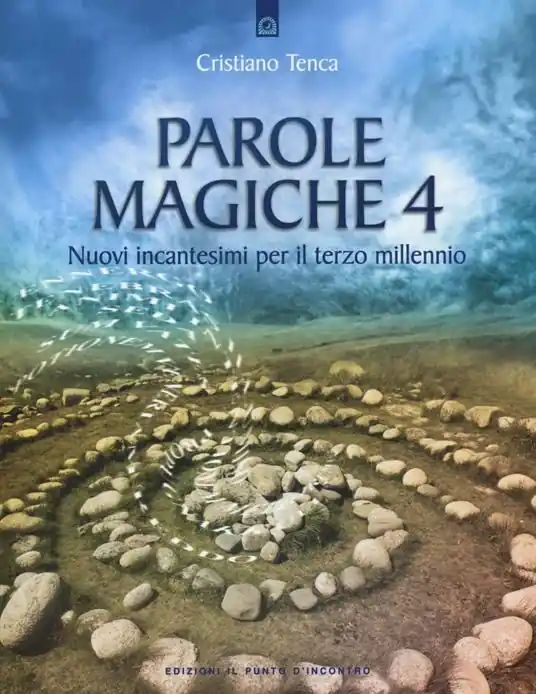 Offerta Limitata Parole magiche. Vol. 4 Nuovi incantesimi per il terzo millennio