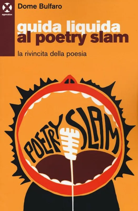 Novità Guida liquida al poetry slam. La rivincita della poesia