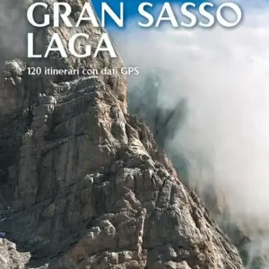 Spedito Oggi Sentieri nel Parco Nazionale Gran Sasso Laga. 120 itinerari con dati GPS
