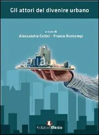 A Buon Prezzo Gli attori del divenire urbano
