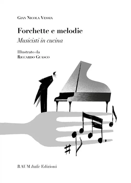 Forchette e melodie. Musicisti in cucina Acquista Ora
