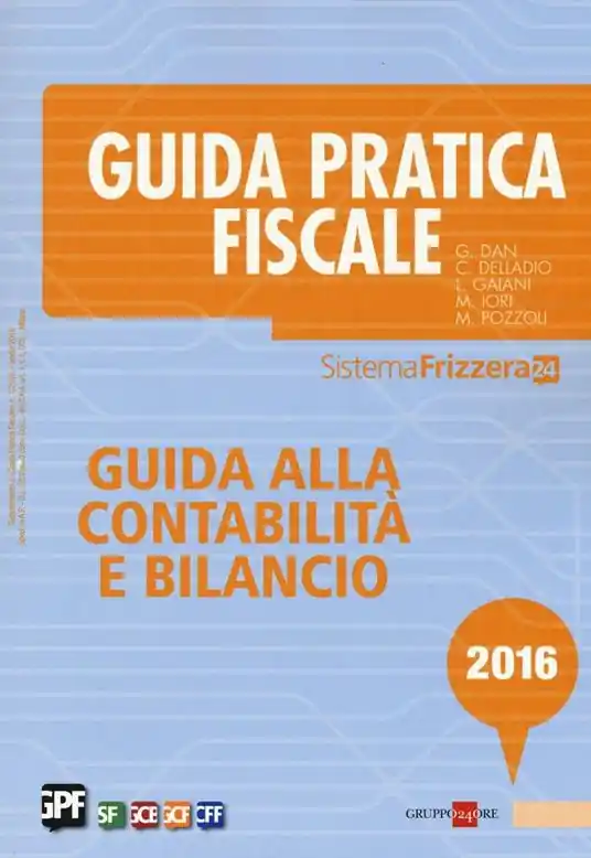 Guida pratica fiscale. Guida alla contabilità e bilancio Must-Have