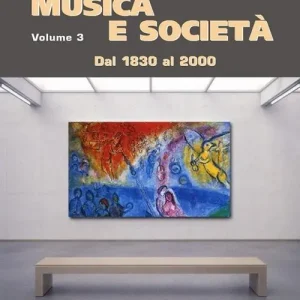 Compra Online Musica e società. Vol. 3 Dal 1830 al 2000