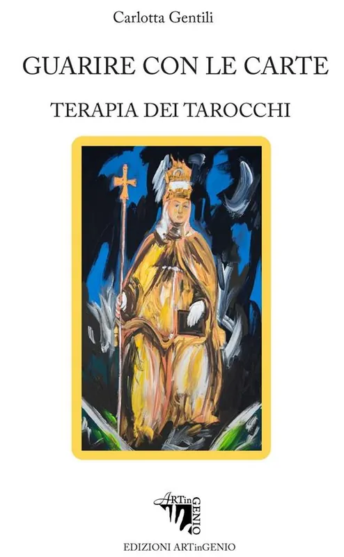 Guarire con le carte. Utilizzare i tarocchi per migliorare la nostra vita Professionale