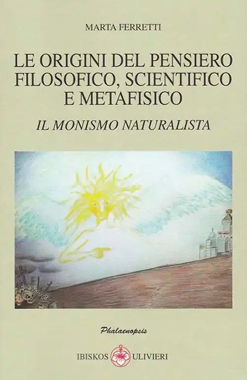 Le origini del pensiero filosofico, scientifico e metafisico Promozione