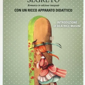 Il giardino segreto. Ediz. integrale Non Perdere