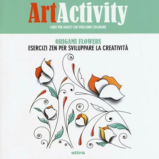 Reso Gratuito Art activity. Origami flowers. Esercizi zen per sviluppare la creatività