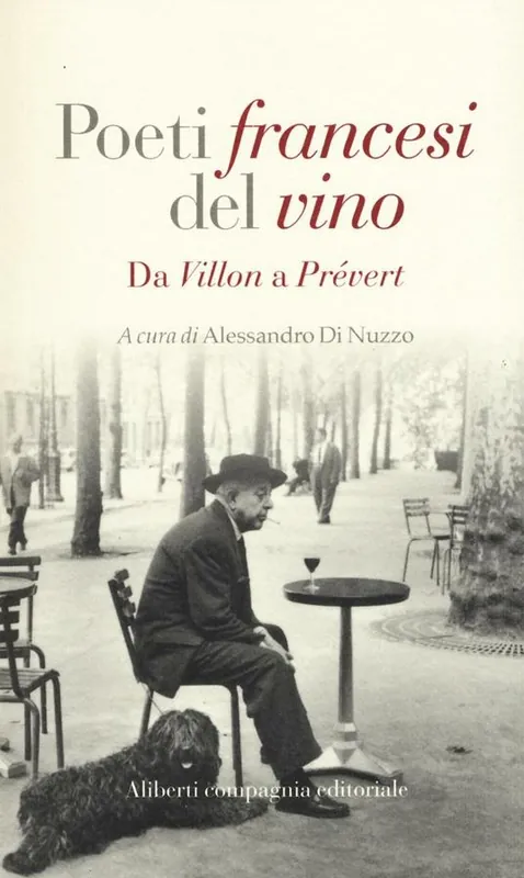 Poeti francesi del vino. Da Villon a Prévert Promozione Esclusiva