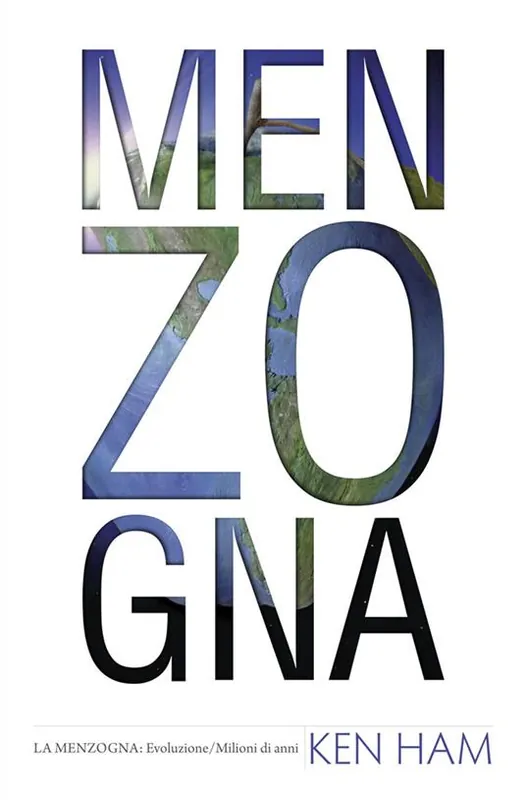 Menzogna. La menzogna Evoluzione/Milioni di anni Affare