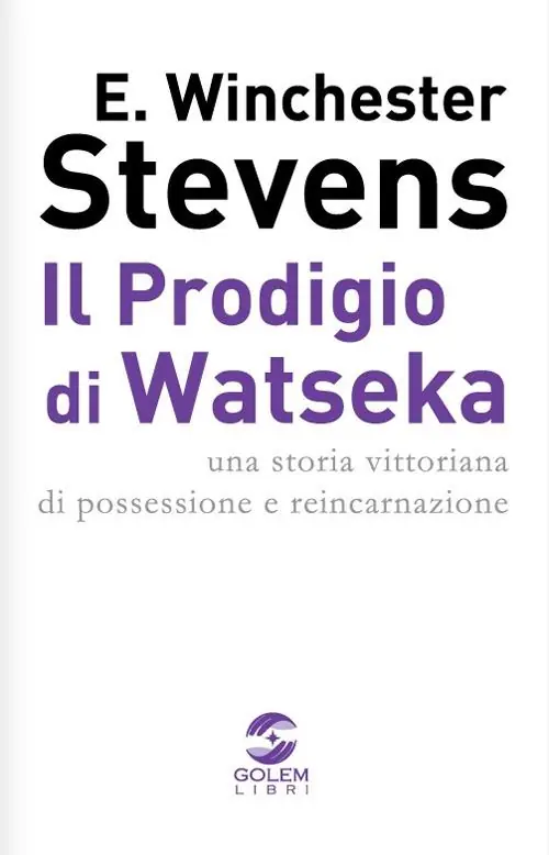 Compra Online Il prodigio di Watseka. Una storia vittoriana di possessione e reincarnazione