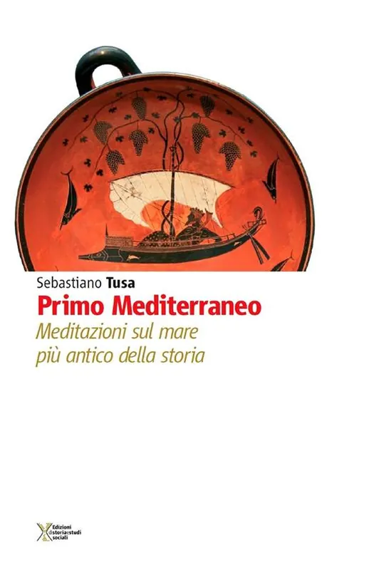 Primo Mediterraneo. Meditazioni sul mare più antico della storia Occasione