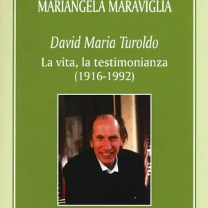 David Maria Turoldo. La vita, la testimonianza (1916-1992) Offerta Lampo