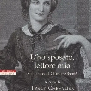 L‘ho sposato, lettore mio. Sulle tracce di Charlotte Brontë Popolare