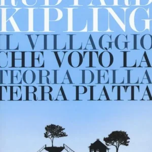 Offerta Del Giorno Il villaggio che votò la teoria della terra piatta