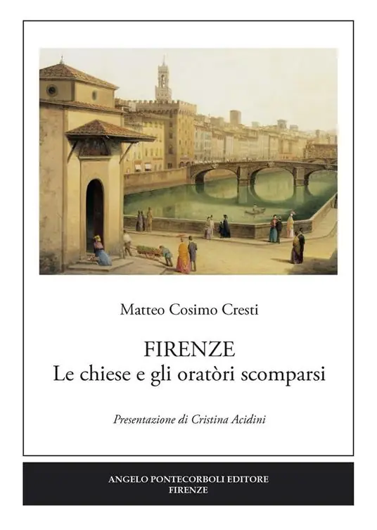 Miglior Prezzo Firenze. Le chiese e gli oratòri scomparsi