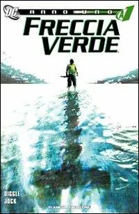 Anno uno. Freccia Verde Offerta Lampo