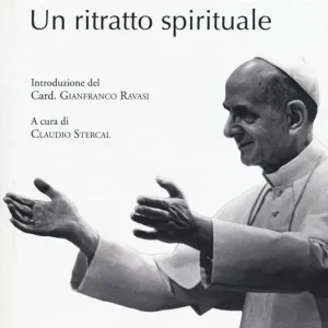 Paolo VI. Un ritratto spirituale Prezzo Ridotto