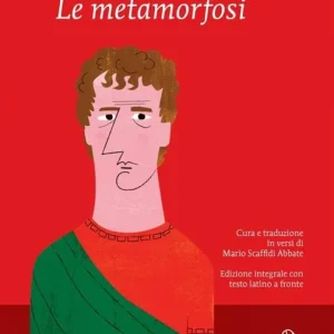 Bestseller Le metamorfosi. Testo latino a fronte. Ediz. integrale