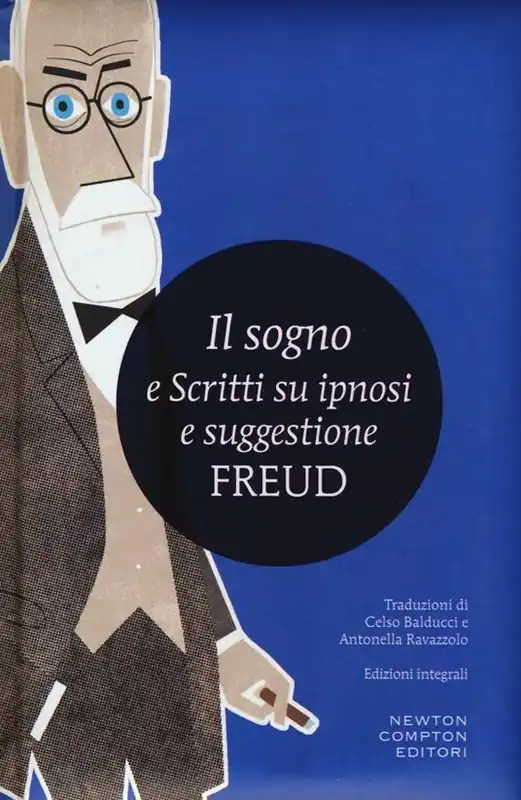 Il sogno e scritti su ipnosi e suggestione. Ediz. integrale Compra Oggi Stesso
