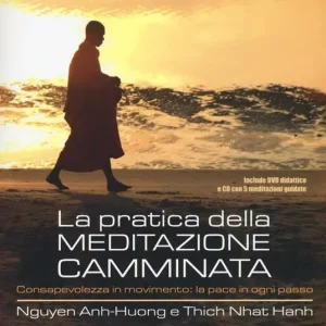 Scelto Dai Clienti La pratica della meditazione camminata. Consapevolezza in movimento la pace in ogni passo e DVD. Con CD Audio