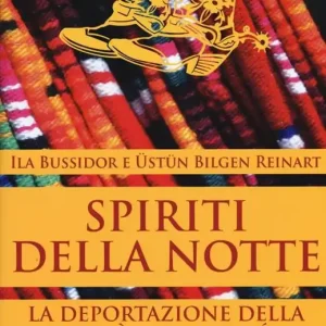 Spiriti della notte. La deportazione della tribù Sayisi Denè Offerta